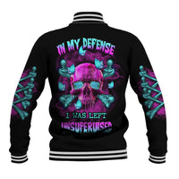 In My Defense I Was Left Unsupervised Baseball Jacket - Wonder Print Shop