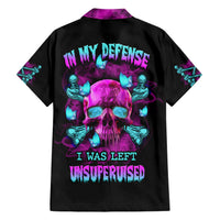 In My Defense I Was Left Unsupervised Hawaiian Shirt - Wonder Print Shop