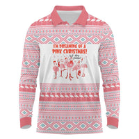 I'm Dreaming Of A Pink Christmas Flamingo Christmas Christmas Long Sleeve Polo Shirt Xmas Holiday Patterns - Wonder Print Shop