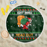 Ight Imma Head Out Santa Funny Christmas Christmas Beach Blanket Xmas Holiday Patterns - Wonder Print Shop