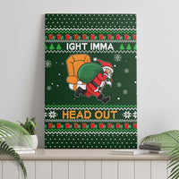 Ight Imma Head Out Santa Funny Christmas Christmas Canvas Wall Art Xmas Holiday Patterns - Wonder Print Shop