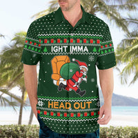 Ight Imma Head Out Santa Funny Christmas Christmas Hawaiian Shirt Xmas Holiday Patterns - Wonder Print Shop