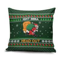 Ight Imma Head Out Santa Funny Christmas Christmas Pillow Cover Xmas Holiday Patterns - Wonder Print Shop