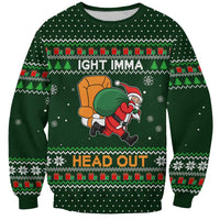 Ight Imma Head Out Santa Funny Christmas Christmas Sweatshirt Xmas Holiday Patterns - Wonder Print Shop