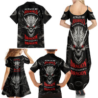 Demon Skull Family Matching Summer Maxi Dress and Hawaiian Shirt Always be yourself unless you can be a Dragon then always be a Dragon - Wonder Print Shop