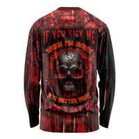 If You Kick Me When I'm Down You Better Pray I Don't Get Up Skull Long Sleeve Shirt - Wonder Print Shop