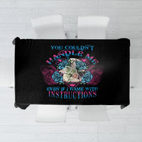 You Couldn't Handle Me Triangle Skull Tablecloth - Wonder Print Shop