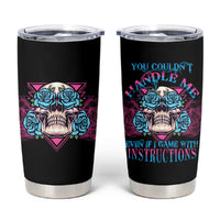 You Couldn't Handle Me Triangle Skull Tumbler Cup - Wonder Print Shop