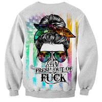 Fresh Out Of Fcks Messy Bun Tie Dye Sweatshirt - Wonder Print Shop