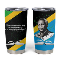 Julius Nyerere Tumbler Cup Education is a Way of Fighting Poverty Quote and Tanzanian Flag Alphabet - Wonder Print Shop