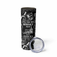 Whisky Neat Skinny Tumbler Vintage Bold Statement Design