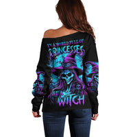In A World Full Of Princesses Be A Witch Halloween Off Shoulder Sweater - Wonder Print Shop