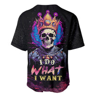 King Skeleton Baseball Jersey I Do What I Want - Wonder Print Shop