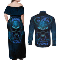 If You Treat Me Like And Option I'll Leave You Like A Choice Couples Matching Off Shoulder Maxi Dress and Long Sleeve Button Shirts - Wonder Print Shop