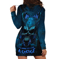 If You Treat Me Like And Option I'll Leave You Like A Choice Hoodie Dress - Wonder Print Shop