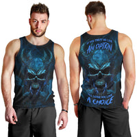 If You Treat Me Like And Option I'll Leave You Like A Choice Men Tank Top - Wonder Print Shop