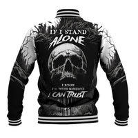If I Stand Alone I Know I'm With Someone I Can Trust Skull Baseball Jacket - Wonder Print Shop