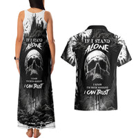 If I Stand Alone I Know I'm With Someone I Can Trust Skull Couples Matching Tank Maxi Dress and Hawaiian Shirt - Wonder Print Shop