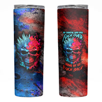 Be Careful Skull Skinny Tumbler - Wonder Print Shop
