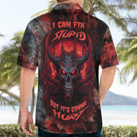I Can Fix Stupid But It's Gonna Hurt Skull Hawaiian Shirt - Wonder Print Shop