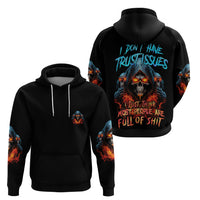 I Don't Have Trust Issues Hoodie - Wonder Print Shop