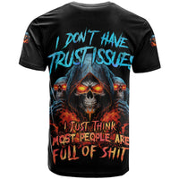 I Don't Have Trust Issues T Shirt - Wonder Print Shop