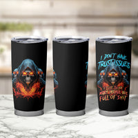 I Don't Have Trust Issues Tumbler Cup - Wonder Print Shop