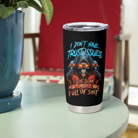 I Don't Have Trust Issues Tumbler Cup - Wonder Print Shop