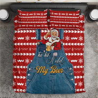 Ho Ho Hold My Beer Santa Christmas Design Bedding Set Xmas Holiday Patterns - Wonder Print Shop