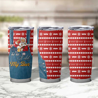 Ho Ho Hold My Beer Santa Christmas Design Tumbler Cup Xmas Holiday Patterns - Wonder Print Shop