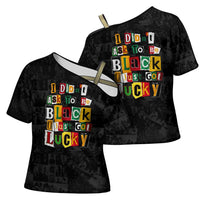 I Didn't Ask To Be Black I Just Got Lucky Magazine Cutout Cross Shoulder Shirt with Ancestral Portrait Collage Lettering - Wonder Print Shop