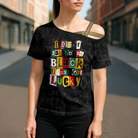 I Didn't Ask To Be Black I Just Got Lucky Magazine Cutout Cross Shoulder Shirt with Ancestral Portrait Collage Lettering - Wonder Print Shop