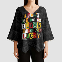 I Didn't Ask To Be Black I Just Got Lucky Magazine Cutout Kimono Sleeve Blouse with Ancestral Portrait Collage Lettering - Wonder Print Shop