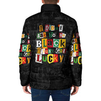 I Didn't Ask To Be Black I Just Got Lucky Magazine Cutout Padded Jacket with Ancestral Portrait Collage Lettering - Wonder Print Shop