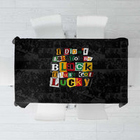 I Didn't Ask To Be Black I Just Got Lucky Magazine Cutout Tablecloth with Ancestral Portrait Collage Lettering - Wonder Print Shop