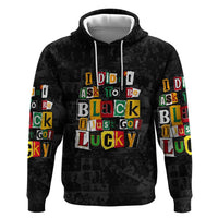 I Didn't Ask To Be Black I Just Got Lucky Magazine Cutout Zip Hoodie with Ancestral Portrait Collage Lettering - Wonder Print Shop