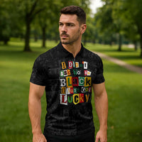 I Didn't Ask To Be Black I Just Got Lucky Magazine Cutout Zipper Polo Shirt with Ancestral Portrait Collage Lettering - Wonder Print Shop