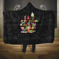 I Am Black History And I Strive To Make My Ancestor Proud Hooded Blanket with Ancestral Collage Background and Afrocentric Lettering - Wonder Print Shop