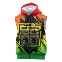 Without Black Inventors Educational List Sleeveless Zip Hoodie Black History Month African