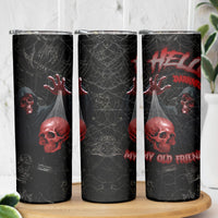 Hello Darkness My Old Friend Skull Skinny Tumbler - Wonder Print Shop