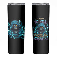 I Can't Go To Hell Mad Reaper Skull Skinny Tumbler - Wonder Print Shop