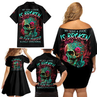 Give Me A F Is Broken But My Go F Yourself Family Matching Off Shoulder Short Dress and Hawaiian Shirt - Wonder Print Shop