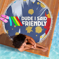 Dude I Said Friendly Graphic Beach Blanket with Gold Paint Splatter and Retro Stripes