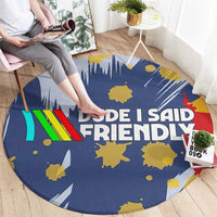 Dude I Said Friendly Graphic Round Carpet with Gold Paint Splatter and Retro Stripes
