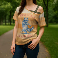 First Of All Raccoon Humor Cross Shoulder Shirt with Vintage Orange Stripes