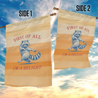 First Of All Raccoon Humor Garden Flag with Vintage Orange Stripes