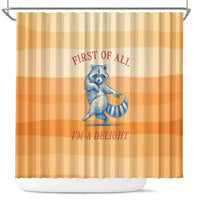 First Of All Raccoon Humor Shower Curtain with Vintage Orange Stripes