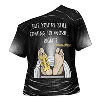 Funny Workplace Meme Office Humor Manager Cross Shoulder Shirt Employee Job Joke Worked to Death