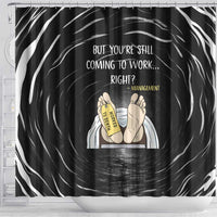 Funny Workplace Meme Office Humor Manager Shower Curtain Employee Job Joke Worked to Death