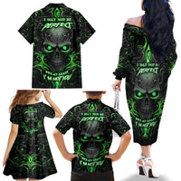 I May Not Be Perfect But At Least I'm Not You Skull Family Matching Off Shoulder Long Sleeve Dress and Hawaiian Shirt - Wonder Print Shop